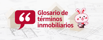 Glosario de terminos inmobiliarios