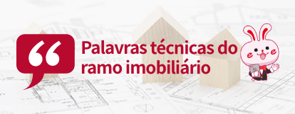 Palavras técnicas do ramo imobiliário