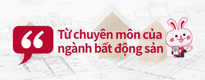 Từ chuyên môn của ngành bất động sản