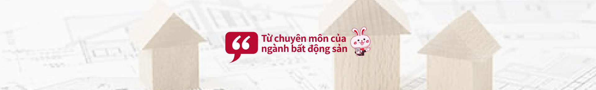 Từ chuyên môn của ngành bất động sản