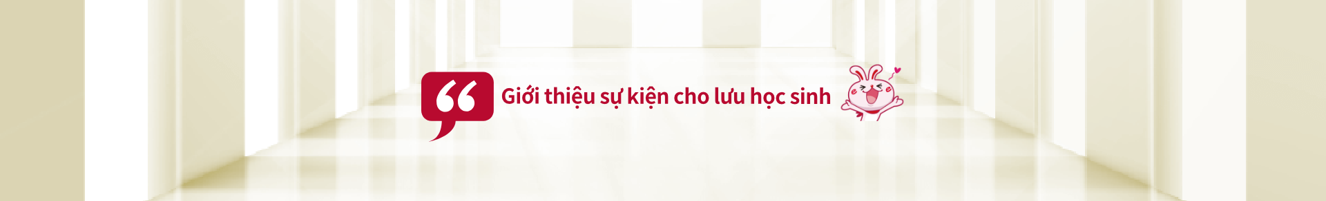 Giới thiệu sự kiện cho lưu học sinh